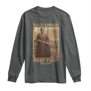 Mary Fields Black Cowgirl Long Sleeve Shirt Vintage African American Western Black History TS10 Dark Heather Print Your Wear