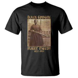 Mary Fields Black Cowgirl T Shirt Vintage African American Western Black History TS10 Black Print Your Wear