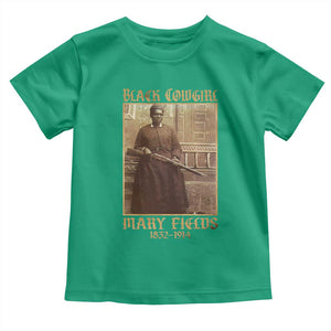 Mary Fields Black Cowgirl Toddler T Shirt Vintage African American Western Black History TS10 Irish Green Print Your Wear