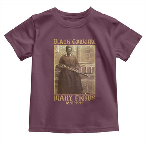 Mary Fields Black Cowgirl Toddler T Shirt Vintage African American Western Black History TS10 Maroon Print Your Wear