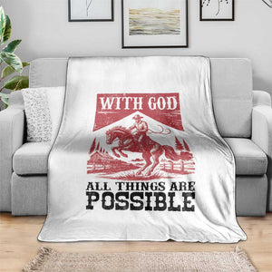 Christian Cowboy Throw Blanket Vintage Christian All Things Are Possible Encouraging Bible Verse TS10 Print Your Wear