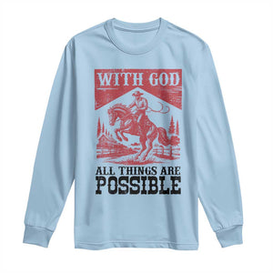 Christian Cowboy Long Sleeve Shirt Vintage Christian All Things Are Possible Encouraging Bible Verse TS10 Light Blue Print Your Wear