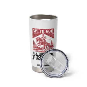 Christian Cowboy Tumbler Cup Vintage Christian All Things Are Possible Encouraging Bible Verse TS10 Print Your Wear