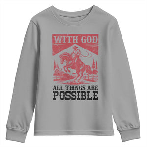 Christian Cowboy Youth Sweatshirt Vintage Christian All Things Are Possible Encouraging Bible Verse TS10 Sport Gray Print Your Wear