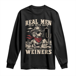 Funny Dachshund Cowboy Long Sleeve Shirt Real Men Play With Their Weiners TS10 Black Print Your Wear