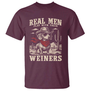 Funny Dachshund Cowboy T Shirt Real Men Play With Their Weiners TS10 Maroon Print Your Wear
