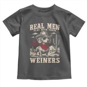Funny Dachshund Cowboy Toddler T Shirt Real Men Play With Their Weiners TS10 Dark Heather Print Your Wear