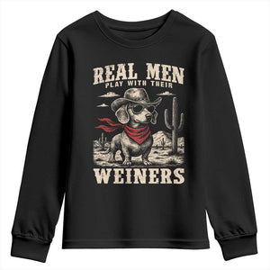 Funny Dachshund Cowboy Youth Sweatshirt Real Men Play With Their Weiners TS10 Black Print Your Wear