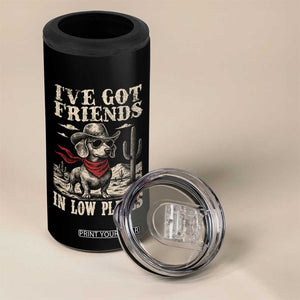 Funny Dachshund Cowboy 4 in 1 Can Cooler Tumbler Ive Got Friends In Low Places TS10 Print Your Wear
