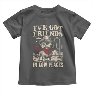 Funny Dachshund Cowboy Toddler T Shirt Ive Got Friends In Low Places TS10 Dark Heather Print Your Wear