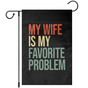 My Wife Is My Favorite Problem Funny Garden Flag Retro 70s Husband Graphic