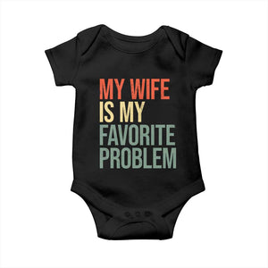 My Wife Is My Favorite Problem Funny Baby Onesie Retro 70s Husband Graphic