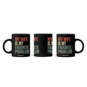 My Wife Is My Favorite Problem Funny Coffee Mug Retro 70s Husband Graphic