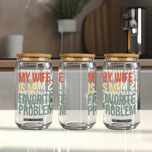 My Wife Is My Favorite Problem Funny Glass Can Retro 70s Husband Graphic