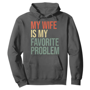 My Wife Is My Favorite Problem Funny Hoodie Retro 70s Husband Graphic