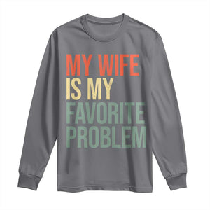 My Wife Is My Favorite Problem Funny Long Sleeve Shirt Retro 70s Husband Graphic