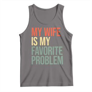 My Wife Is My Favorite Problem Funny Tank Top Retro 70s Husband Graphic