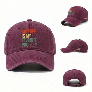 My Wife Is My Favorite Problem Funny Washed Cotton Baseball Cap Retro 70s Husband Graphic