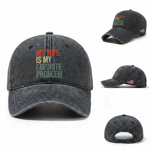 My Wife Is My Favorite Problem Funny Washed Cotton Baseball Cap Retro 70s Husband Graphic