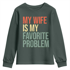 My Wife Is My Favorite Problem Funny Youth Sweatshirt Retro 70s Husband Graphic