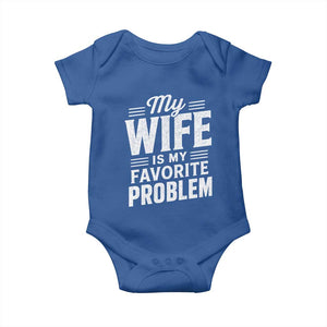My Wife Is My Favorite Problem Funny Husband Baby Onesie