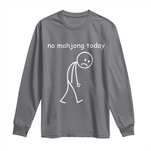Funny Mahjong Lover Long Sleeve Shirt No Mahjong Today Sad Stickman Meme Graphic