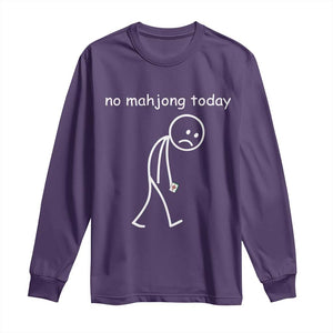 Funny Mahjong Lover Long Sleeve Shirt No Mahjong Today Sad Stickman Meme Graphic