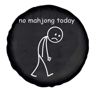 Funny Mahjong Lover Spare Tire Cover No Mahjong Today Sad Stickman Meme Graphic TS10 Print Your Wear