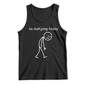Funny Mahjong Lover Tank Top No Mahjong Today Sad Stickman Meme Graphic