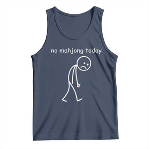 Funny Mahjong Lover Tank Top No Mahjong Today Sad Stickman Meme Graphic