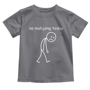 Funny Mahjong Lover Toddler T Shirt No Mahjong Today Sad Stickman Meme Graphic