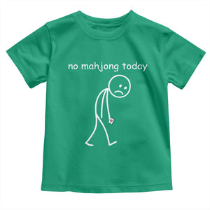 Funny Mahjong Lover Toddler T Shirt No Mahjong Today Sad Stickman Meme Graphic