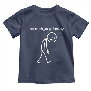 Funny Mahjong Lover Toddler T Shirt No Mahjong Today Sad Stickman Meme Graphic