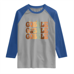 Thanksgiving Gobble Raglan Shirt Fall Turkey Thankful Vibes TS10 Sport Gray Royal Print Your Wear