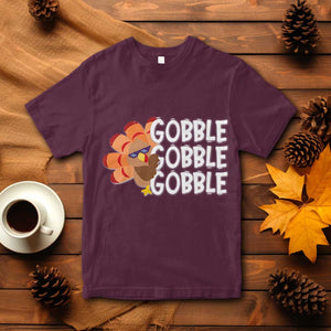 Thanksgiving Gobble T Shirt Turkey Day Thanksgiving Family TS10 Maroon Print Your Wear