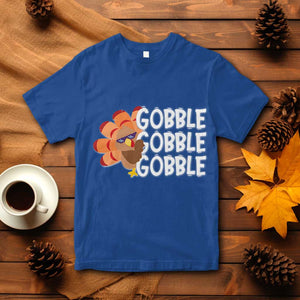 Thanksgiving Gobble T Shirt Turkey Day Thanksgiving Family TS10 Royal Blue Print Your Wear