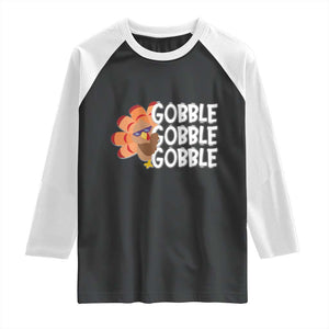 Thanksgiving Gobble Raglan Shirt Turkey Day Thanksgiving Family TS10 Black White Print Your Wear