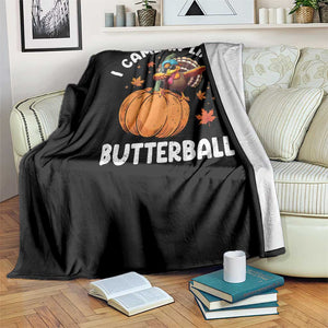 Funny Thanksgiving Turkey Throw Blanket Came In Like A Butterball TS10 Print Your Wear