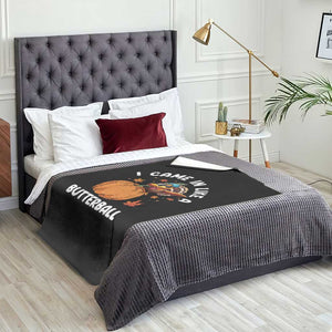 Funny Thanksgiving Turkey Throw Blanket Came In Like A Butterball TS10 Print Your Wear