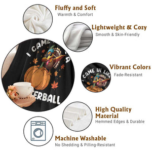 Funny Thanksgiving Turkey Throw Blanket Came In Like A Butterball TS10 Print Your Wear