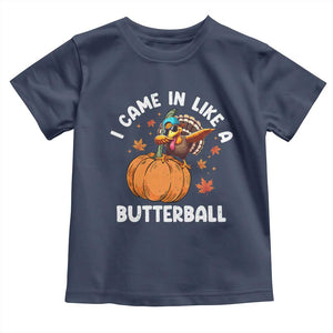 Funny Thanksgiving Turkey Baby Shirt Came In Like A Butterball TS10 Navy Print Your Wear