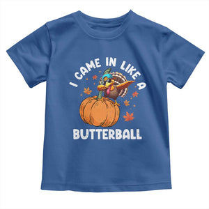 Funny Thanksgiving Turkey Baby Shirt Came In Like A Butterball TS10 Royal Blue Print Your Wear