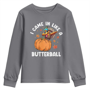 Funny Thanksgiving Turkey Youth Sweatshirt Came In Like A Butterball TS10 Charcoal Print Your Wear