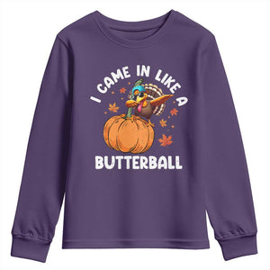 Funny Thanksgiving Turkey Youth Sweatshirt Came In Like A Butterball TS10 Purple Print Your Wear