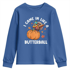 Funny Thanksgiving Turkey Youth Sweatshirt Came In Like A Butterball TS10 Royal Blue Print Your Wear