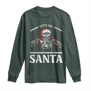 Funny Christmas Motorcycle Santa Long Sleeve Shirt Let's Go Santa Skull Motorbike Rider TS10 Dark Forest Green Print Your Wear