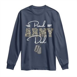 Personalized Army Family Long Sleeve Shirt Custom Name Tag Proud Army Dad Military Camo TS10 Navy Print Your Wear