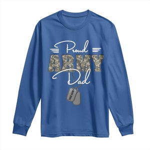 Personalized Army Family Long Sleeve Shirt Custom Name Tag Proud Army Dad Military Camo TS10 Royal Blue Print Your Wear