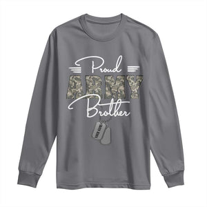 Personalized Army Family Long Sleeve Shirt Custom Name Tag Proud Army Brother Military Camo TS10 Charcoal Print Your Wear