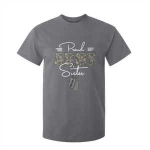 Personalized Army Family T Shirt For Kid Custom Name Tag Proud Army Sister Military Camo TS10 Charcoal Print Your Wear